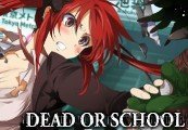 Dead or School