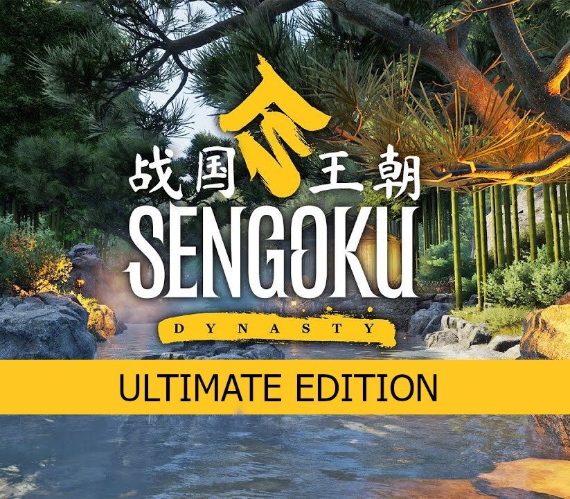 Sengoku Dynasty Ultimate Edition