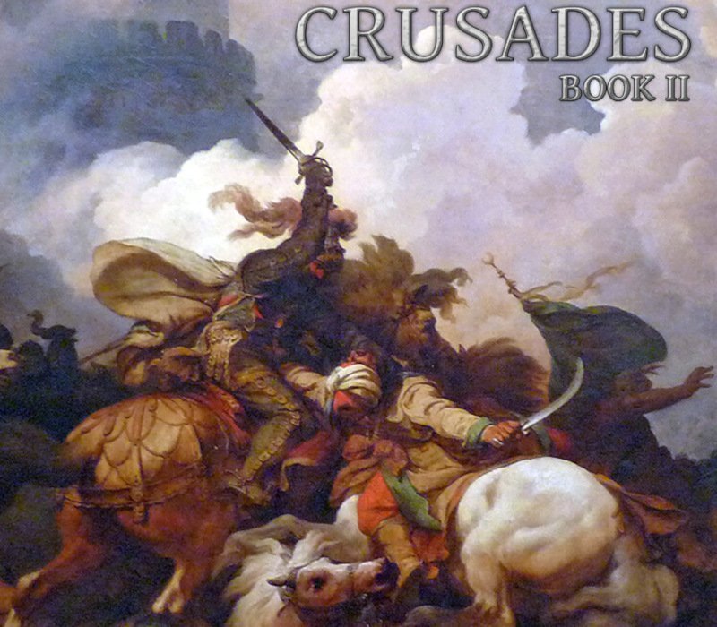 Sword & Siege Crusades: Book II