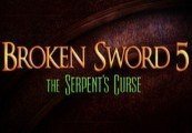 Broken Sword 5 - the Serpent's Curse