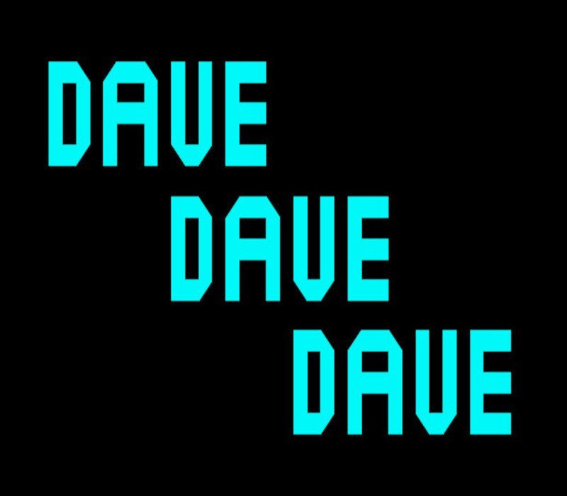 Dave Dave Dave S
