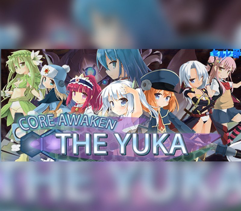 Core Awaken ~The Yuka~