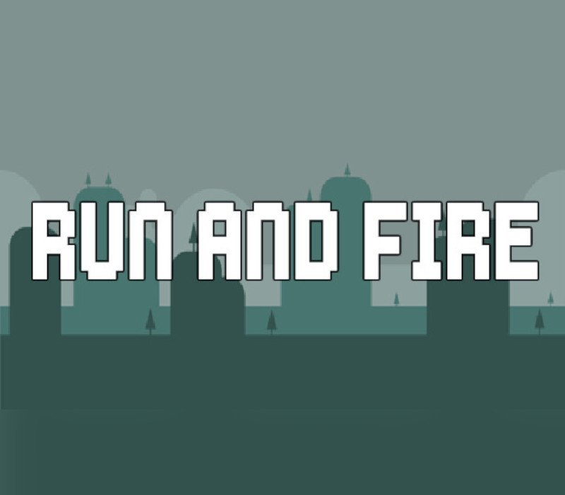 Run And Fire