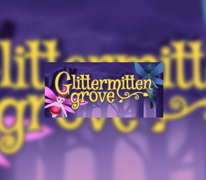 Glittermitten Grove