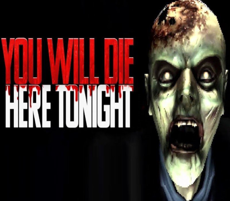 You Will Die Here Tonight