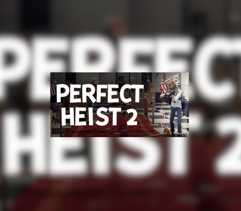 Perfect Heist 2