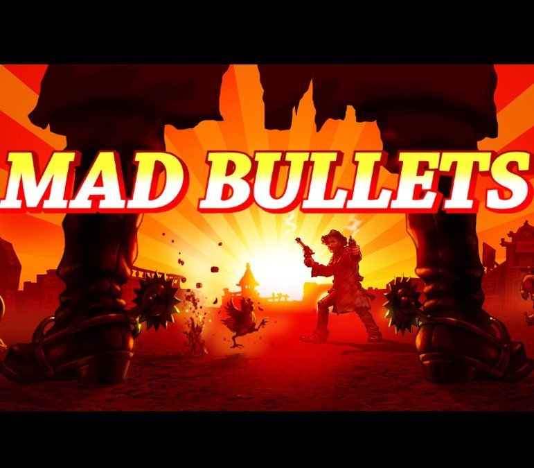 Mad Bullets