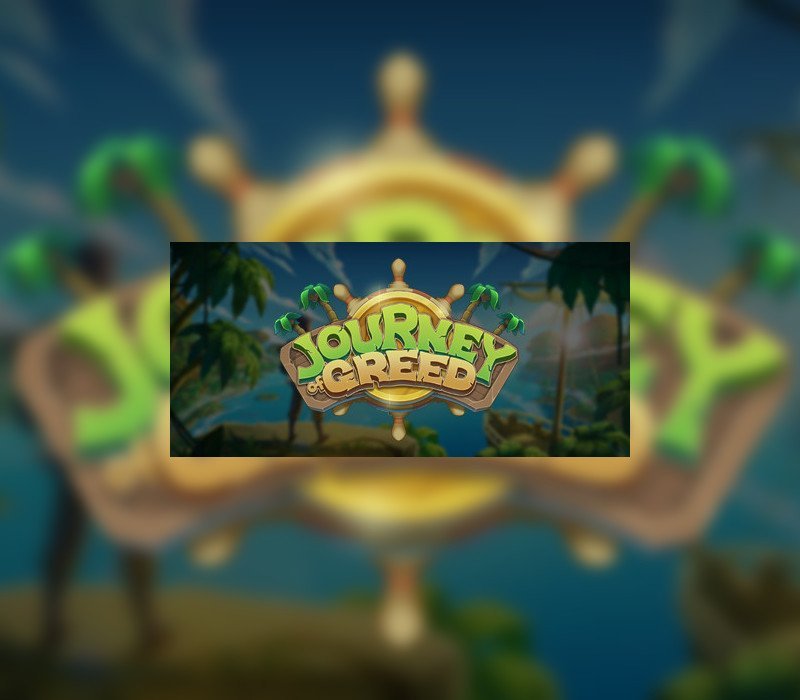 Journey of Greed