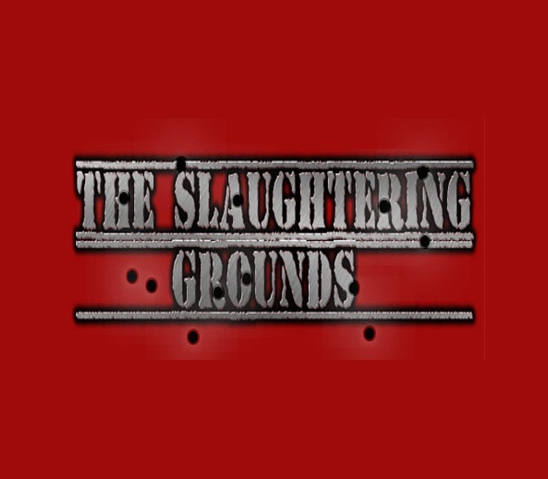 The Slaughtering Grounds