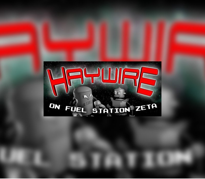 Haywire on Fuel Station Zeta