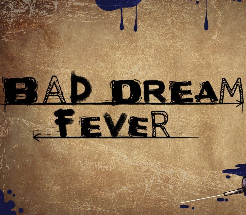 Bad Dream: Fever