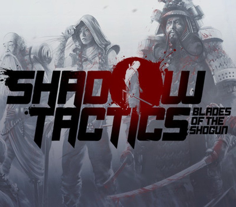 Shadow Tactics: Blades of the Shogun