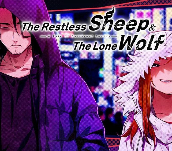 The Restless Sheep & The Lone Wolf: A Tale of Cutthroat Lovers