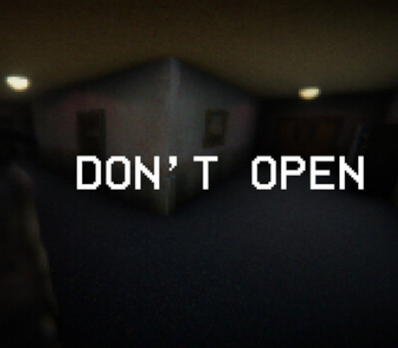 DON'T OPEN