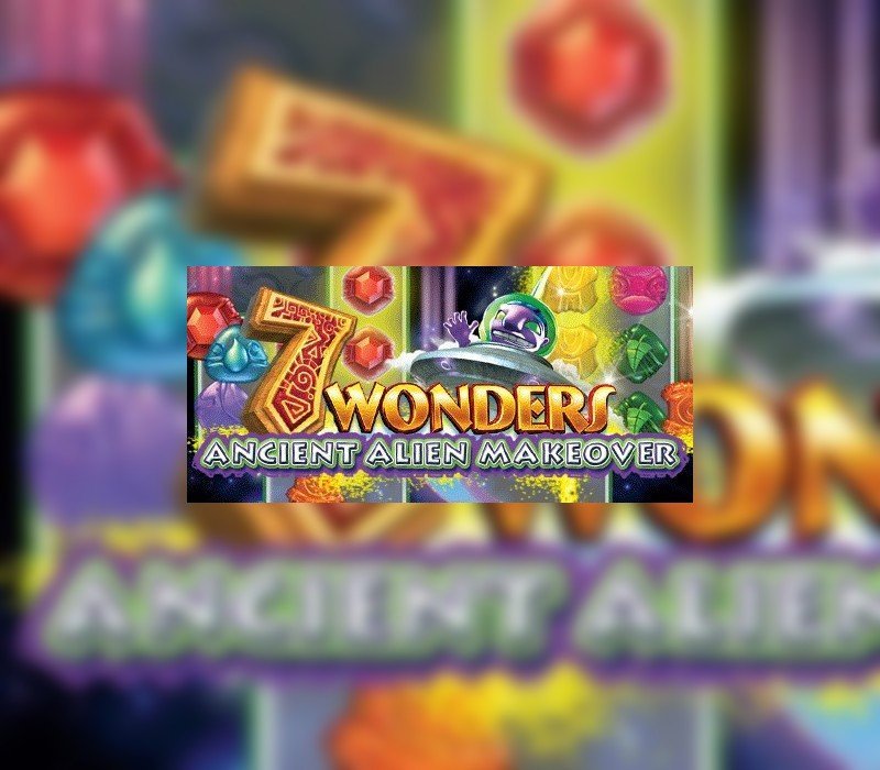 7 Wonders: Ancient Alien Makeover