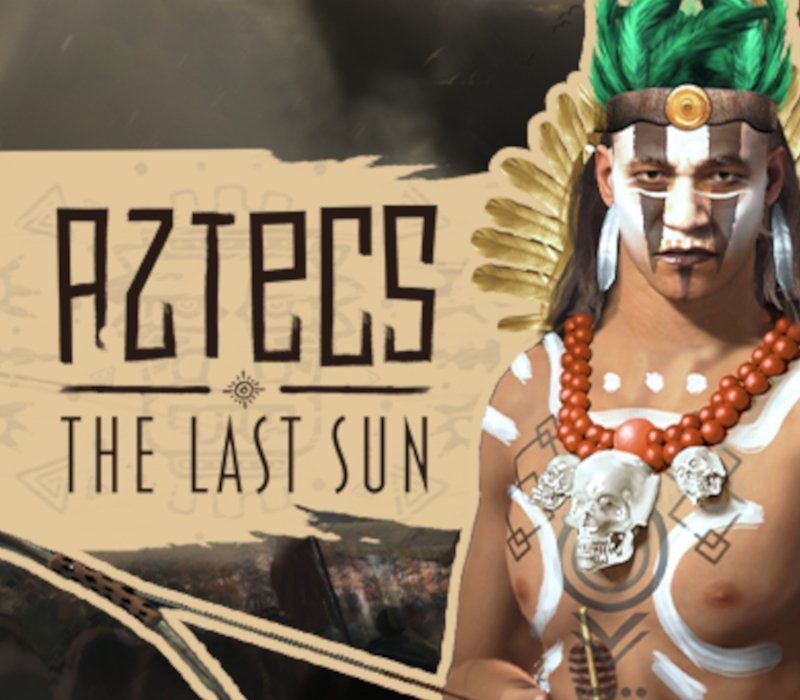 Aztecs The Last Sun