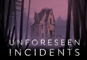 Unforeseen Incidents