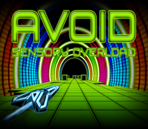 Avoid - Sensory Overload