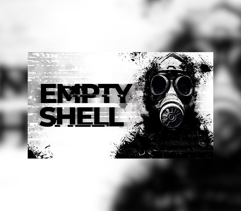 EMPTY SHELL