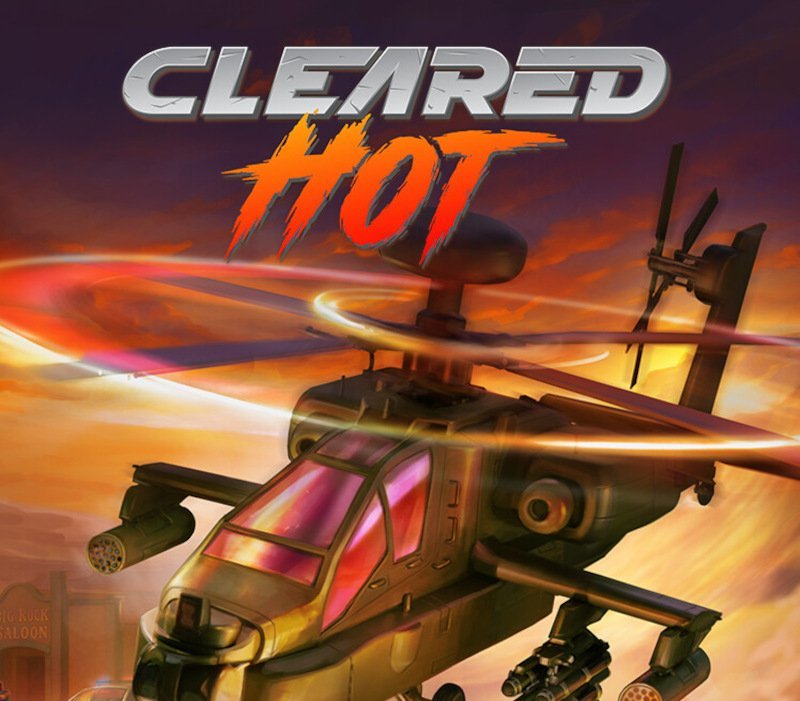 Cleared Hot