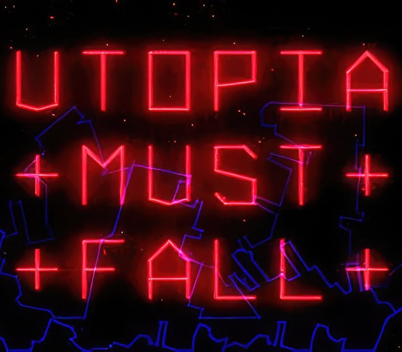 Utopia Must Fall