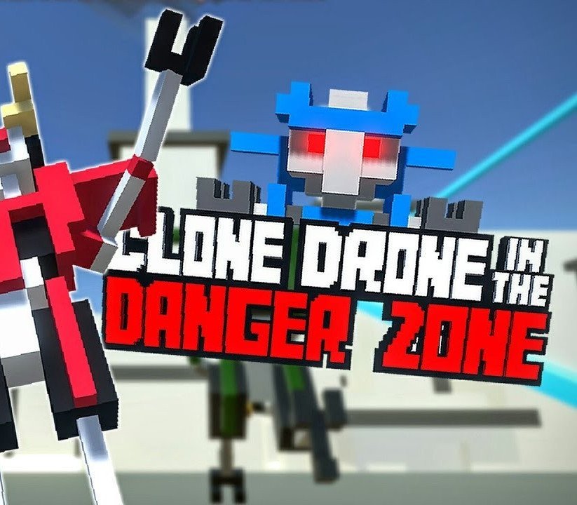 Clone Drone in the Danger Zone