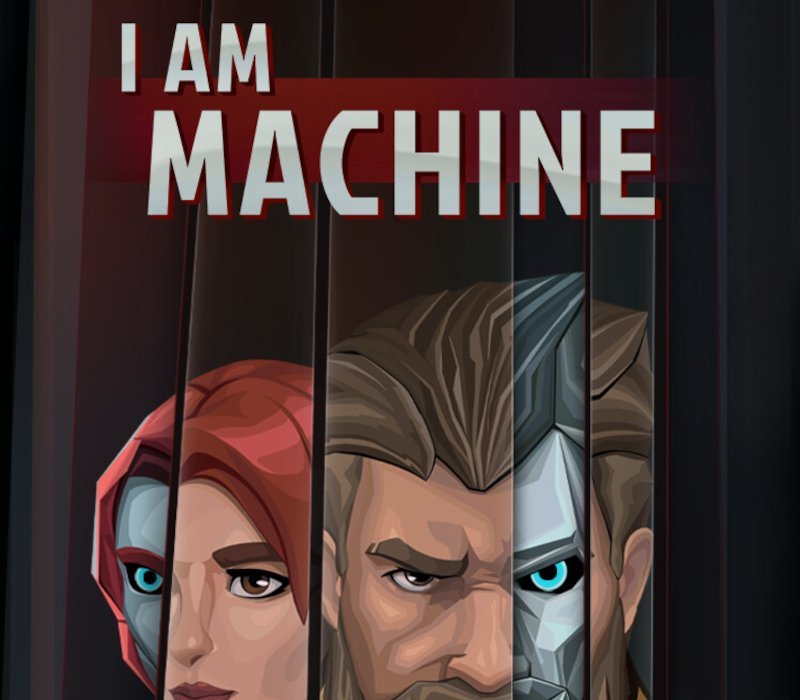 I Am Machine