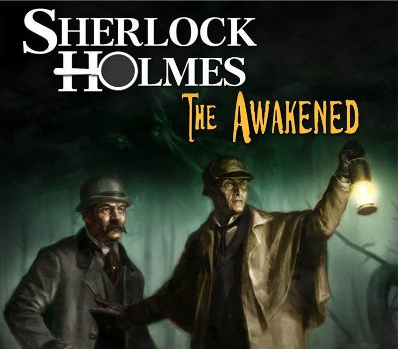 Sherlock Holmes: The Awakened