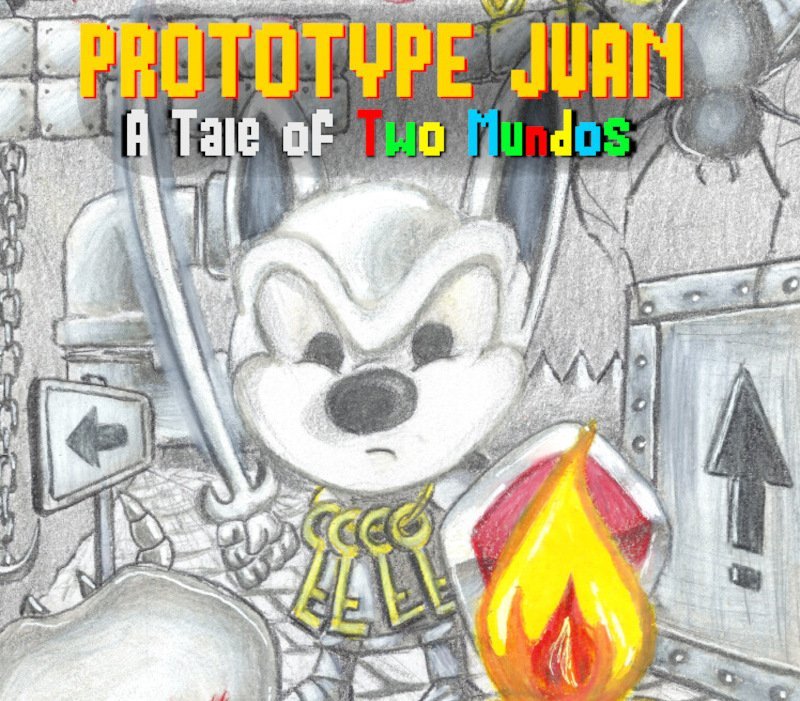 Prototype Juan: A Tale of Two Mundos