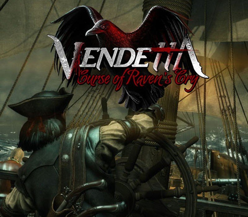 Vendetta - Curse of Raven's Cry