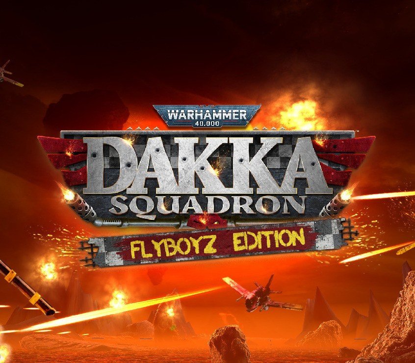 Warhammer 40,000: Dakka Squadron Flyboyz Edition