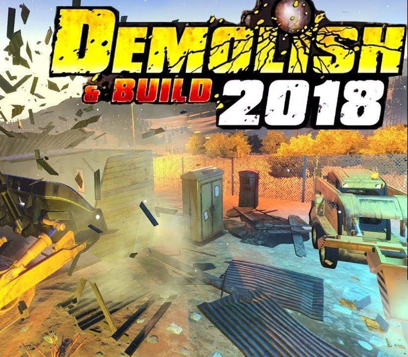 Demolish & Build 2018